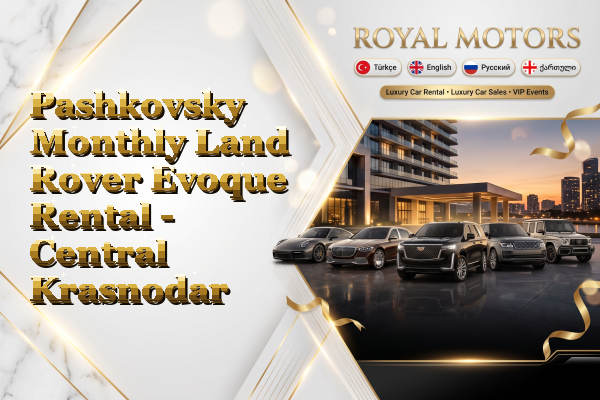 Pashkovsky Monthly Land Rover Evoque Rental - Central Krasnodar
