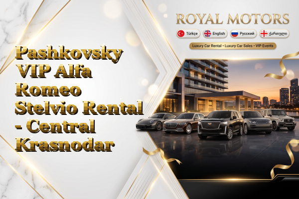Pashkovsky VIP Alfa Romeo Stelvio Rental - Central Krasnodar