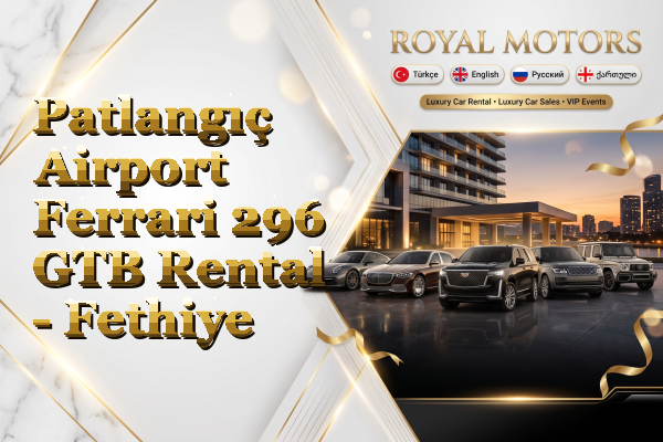 Patlangıç Airport Ferrari 296 GTB Rental - Fethiye