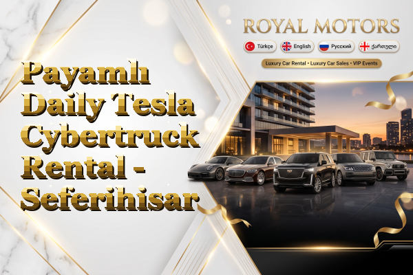 Payamlı Daily Tesla Cybertruck Rental - Seferihisar