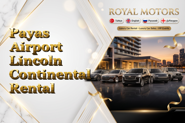Payas Airport Lincoln Continental Rental