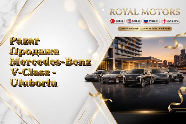 Pazar Продажа Mercedes-Benz V-Class - Uluborlu