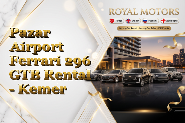Pazar Airport Ferrari 296 GTB Rental - Kemer
