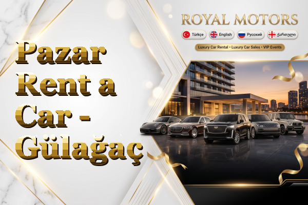 Pazar Rent a Car - Gülağaç