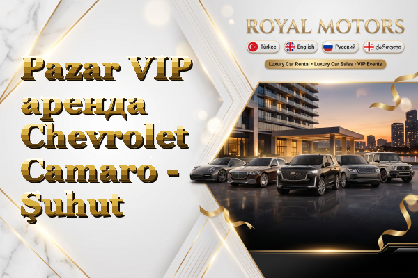Pazar VIP аренда Chevrolet Camaro - Şuhut