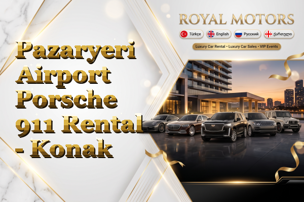 Pazaryeri Airport Porsche 911 Rental - Konak