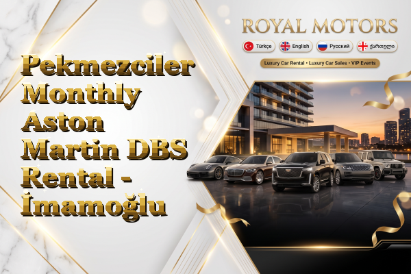 Pekmezciler Monthly Aston Martin DBS Rental - İmamoğlu