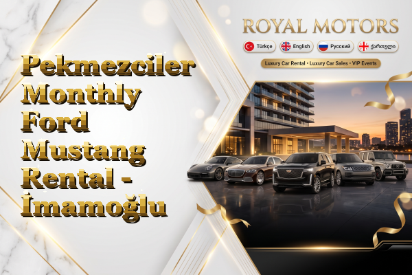 Pekmezciler Monthly Ford Mustang Rental - İmamoğlu