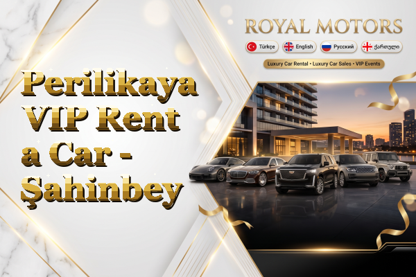Perilikaya VIP Rent a Car - Şahinbey
