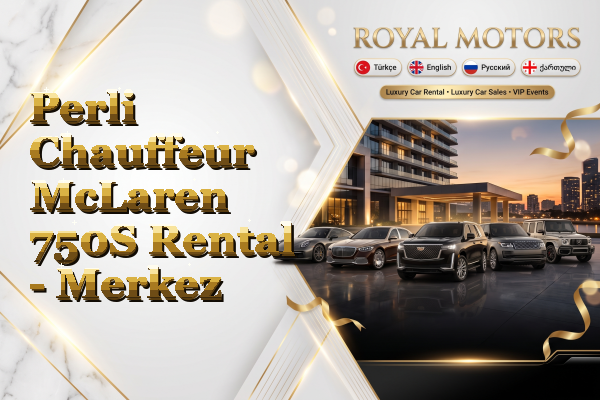 Perli Chauffeur McLaren 750S Rental - Merkez