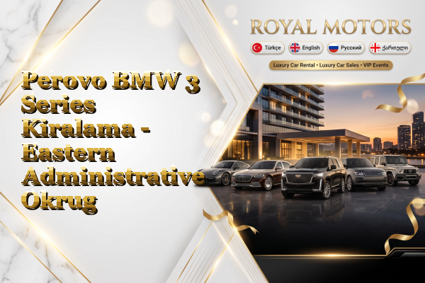Perovo BMW 3 Series Kiralama - Eastern Administrative Okrug
