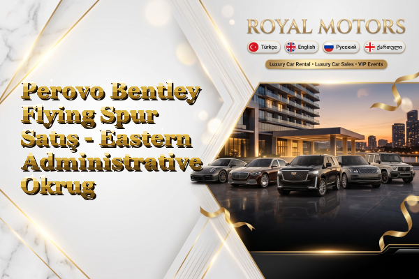 Perovo Bentley Flying Spur Satış - Eastern Administrative Okrug