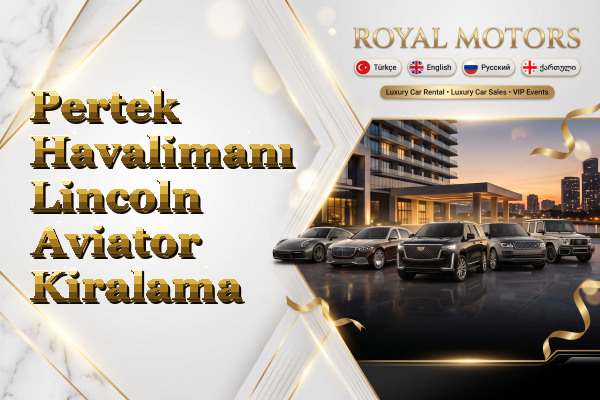 Pertek Havalimanı Lincoln Aviator Kiralama