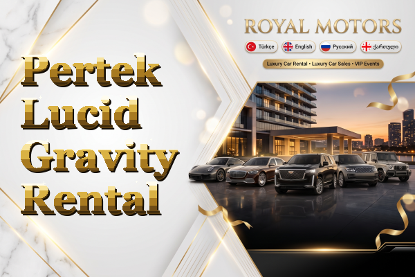 Pertek Lucid Gravity Rental