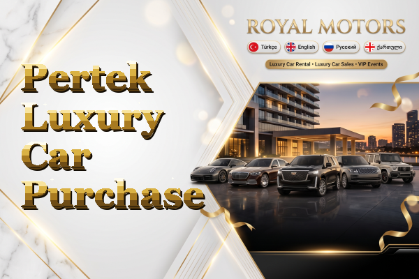 Pertek Luxury Car Purchase