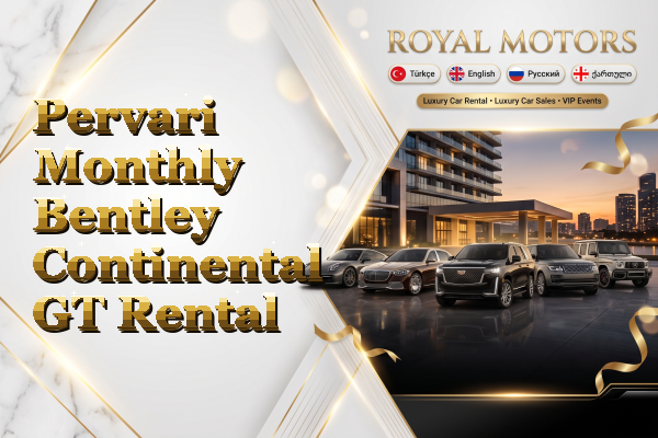Pervari Monthly Bentley Continental GT Rental
