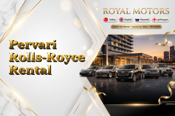 Pervari Rolls-Royce Rental