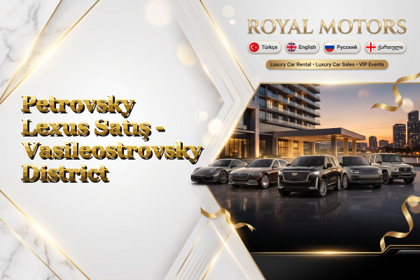 Petrovsky Lexus Satış - Vasileostrovsky District