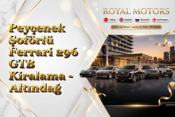 Peyçenek Şoförlü Ferrari 296 GTB Kiralama - Altındağ