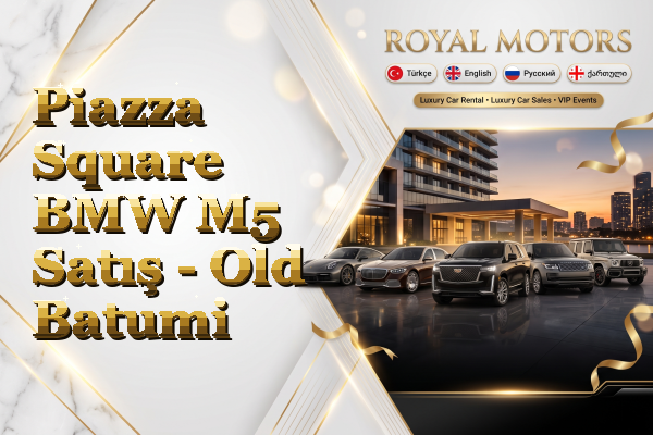 Piazza Square BMW M5 Satış - Old Batumi