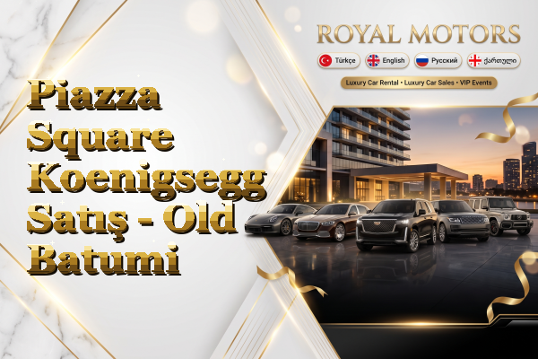Piazza Square Koenigsegg Satış - Old Batumi