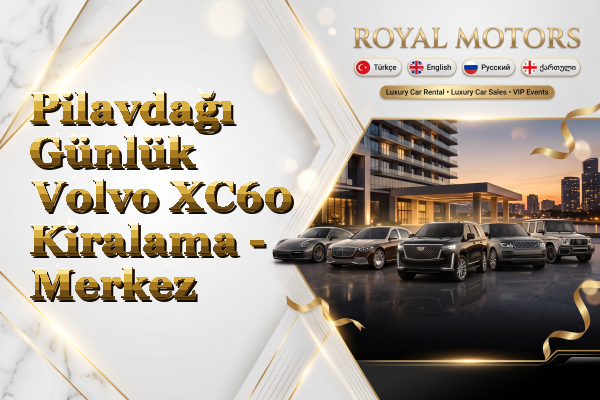 Pilavdağı Günlük Volvo XC60 Kiralama - Merkez