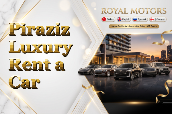 Piraziz Luxury Rent a Car