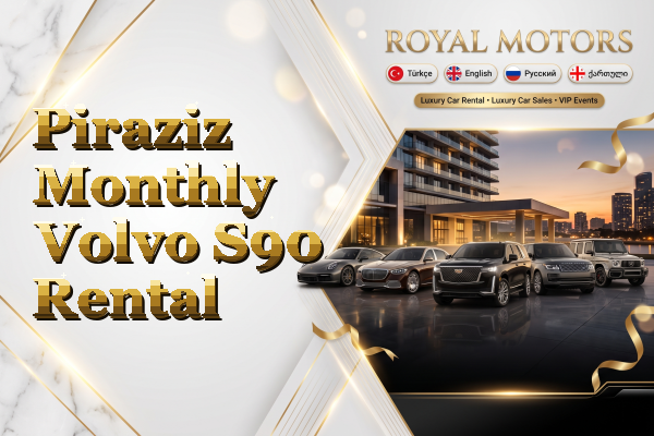 Piraziz Monthly Volvo S90 Rental