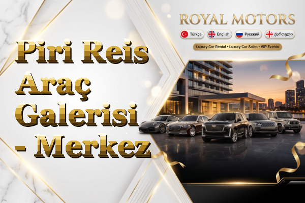 Piri Reis Araç Galerisi - Merkez