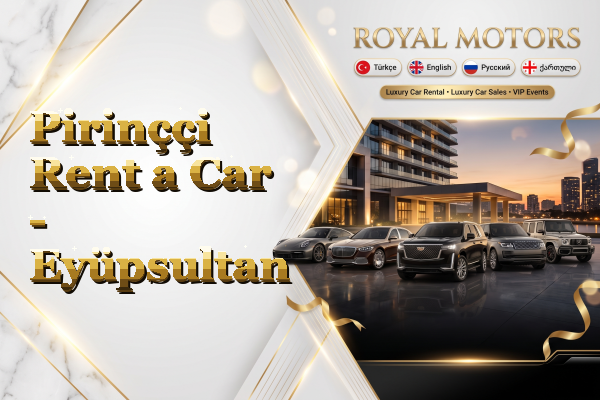 Pirinççi Rent a Car - Eyüpsultan