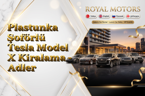 Plastunka Şoförlü Tesla Model X Kiralama - Adler