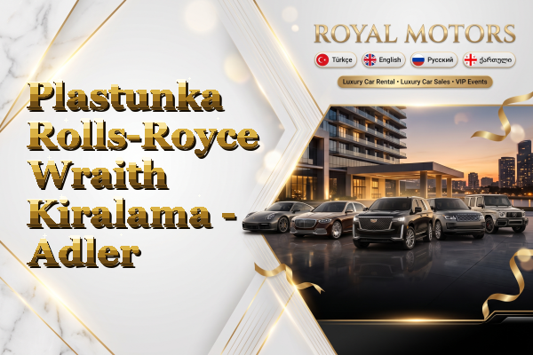 Plastunka Rolls-Royce Wraith Kiralama - Adler