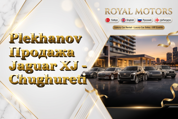 Plekhanov Продажа Jaguar XJ - Chughureti