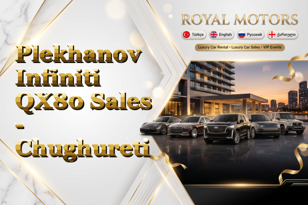 Plekhanov Infiniti QX80 Sales - Chughureti