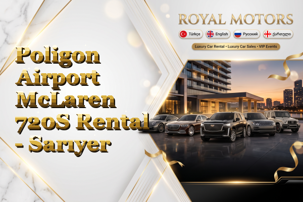 Poligon Airport McLaren 720S Rental - Sarıyer