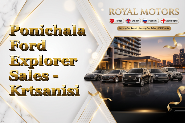 Ponichala Ford Explorer Sales - Krtsanisi