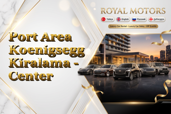 Port Area Koenigsegg Kiralama - Center