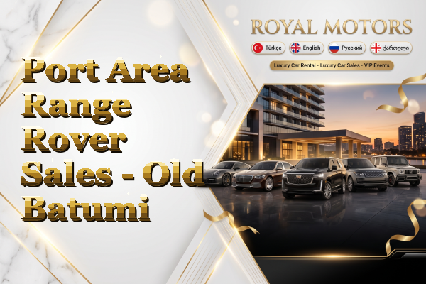 Port Area Range Rover Sales - Old Batumi