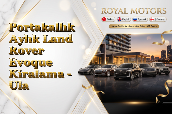 Portakallık Aylık Land Rover Evoque Kiralama - Ula
