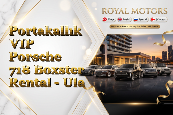 Portakallık VIP Porsche 718 Boxster Rental - Ula