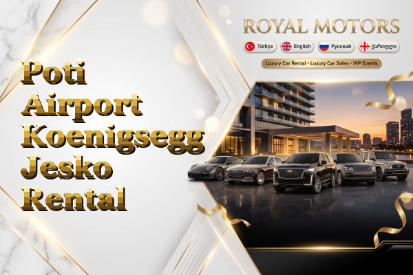 Poti Airport Koenigsegg Jesko Rental