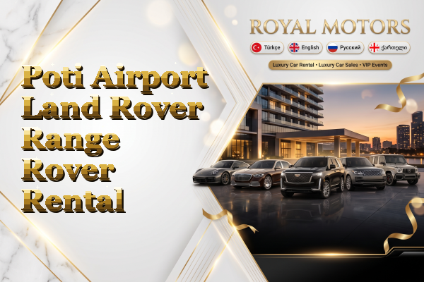 Poti Airport Land Rover Range Rover Rental