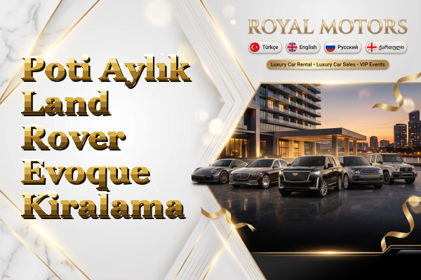 Poti Aylık Land Rover Evoque Kiralama