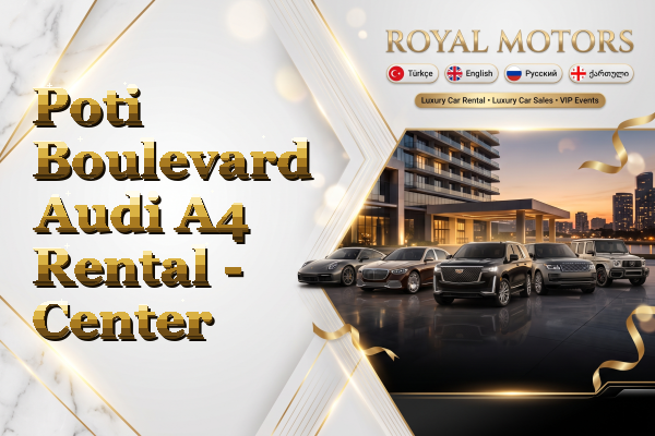 Poti Boulevard Audi A4 Rental - Center