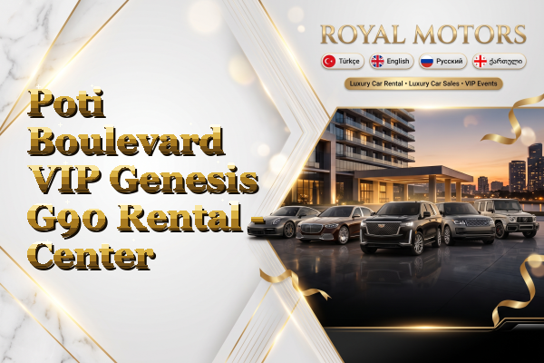 Poti Boulevard VIP Genesis G90 Rental - Center