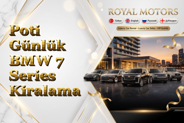 Poti Günlük BMW 7 Series Kiralama