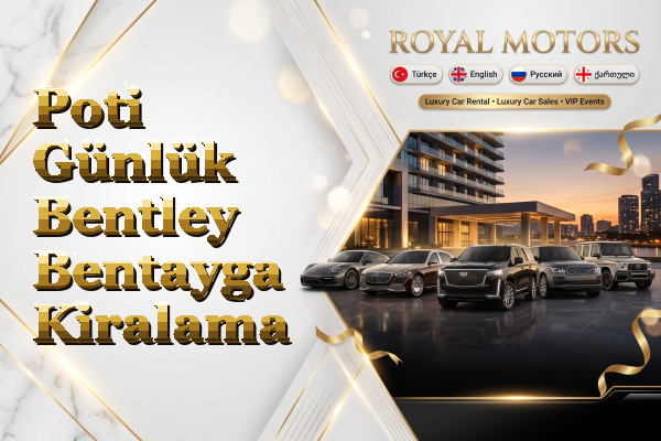 Poti Günlük Bentley Bentayga Kiralama