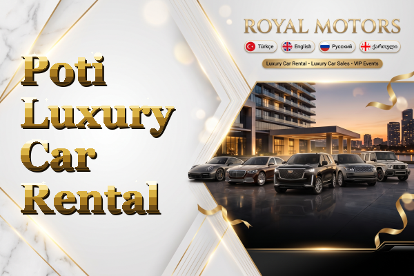 Poti Luxury Car Rental