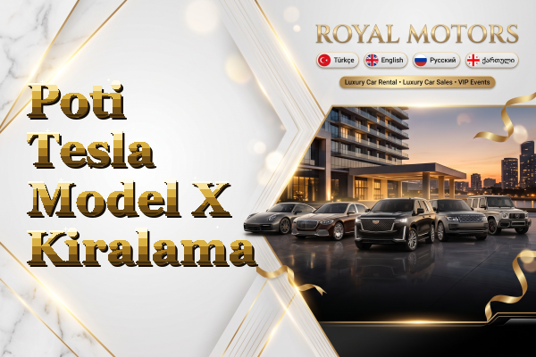 Poti Tesla Model X Kiralama