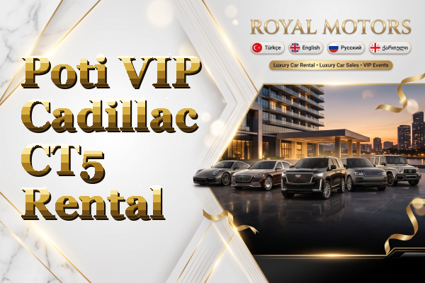 Poti VIP Cadillac CT5 Rental